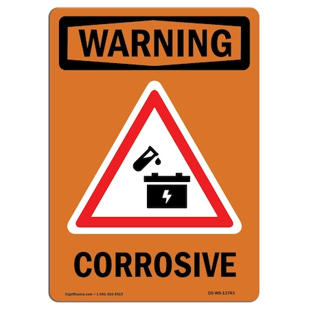Signmission Safety Sign, OSHA WARNING, 24" Height, Aluminum, OSHA-GHS Corrosive, Portrait OS-WS-A-1824-V-13743